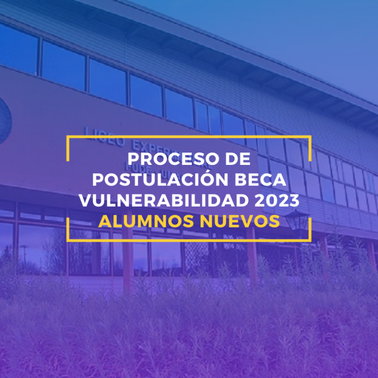 Proceso de postulación Beca Vulnerabilidad 2023 Alumnos Nuevos